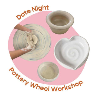 Promotional graphic for a pottery wheel workshop date night activity, featuring a photo of hands spinning clay on a pottery wheel alongside ceramic bowls and a heart-shaped dish, set against a pink circle on a white background with orange text.